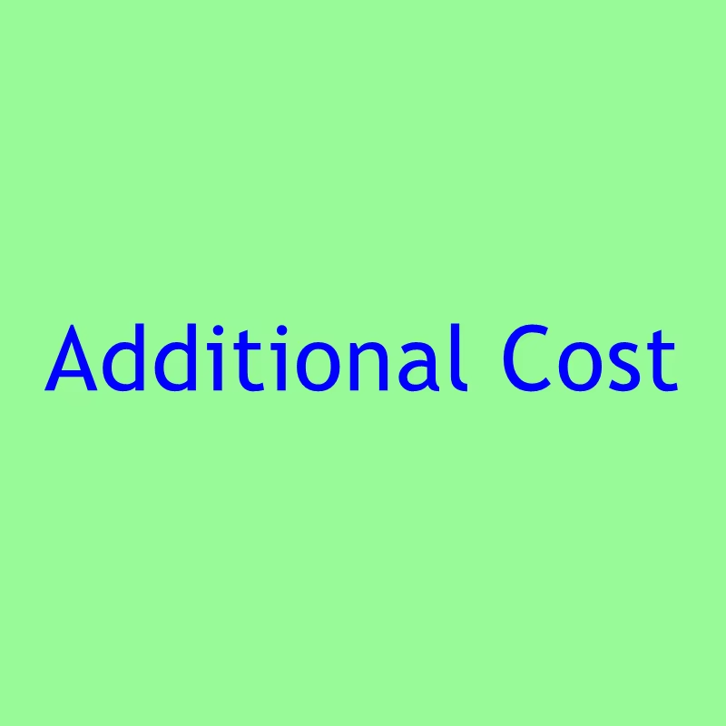 Additional cost